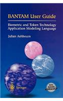 Bantam User Guide: Biometric and Token Technology Application Modeling Language