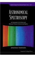 Astronomical Spectroscopy: An Introduction To The Atomic And Molecular Physics Of Astronomical Spectra