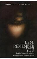 Let Me Remember You: God in 'A Course in Miracles'(Course in Miracles)