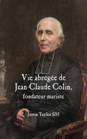 Vie Abregee de Jean-Claude Colin