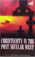 Christianity in the Post Secular West