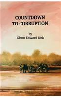 Countdown to Corruption