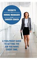 Secrets of a Hiring Manager Turned Career Coach