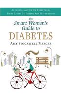 The Smart Woman's Guide to Diabetes