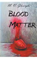 Blood Matter
