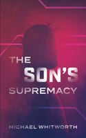 The Son's Supremacy