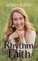 The Rhythm of Faith