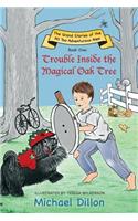 Trouble Inside the Magical Oak Tree: The Grand Stories of the All too Adventurous Alex Book One(1 Book)