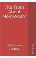 The Truth About Mormonism