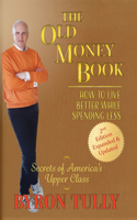 Old Money Book: How to Live Better While Spending Less