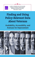 Finding and Using Policy-Relevant Data about Veterans: Availability, Accessibility, and Avenues for Improvement
