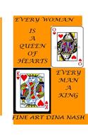 Every Woman Is a Queen. Every Man a King. Edition 3.