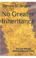 No Greater Inheritance
