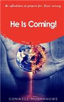 He Is Coming: An Exhortation to Prepare for Jesus' Coming