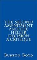 The Second Amendment and the Heller Decision