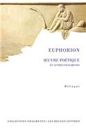 Euphorion, Oeuvre Poetique Et Autres Fragments