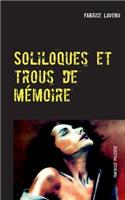 Soliloques et trous de mémoire