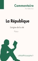 République de Platon - L'origine de la cité (Commentaire): Comprendre la philosophie avec lePetitPhilosophe.fr