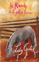 Ranch de La Pleine Lune T16- Lady Cristal(le)