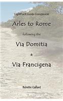 Lightfoot Companion to the Via Domitia Arles to Rome