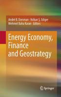 Energy Economy, Finance and Geostrategy