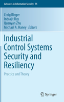 Industrial Control Systems Security and Resiliency