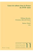 Lieux de Culture Dans La France Du XVII E Siècle