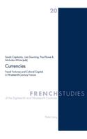 Currencies: Fiscal Fortunes and Cultural Capital in Nineteenth-Century France