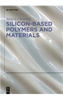 Silicon-Based Polymers and Materials