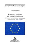 Aesthetische Strukturen Und Politische Aufklaerung