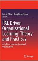 Pal Driven Organizational Learning: Theory and Practices