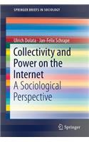 Collectivity and Power on the Internet
