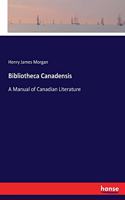 Bibliotheca Canadensis