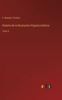 Historia de la Revolución Hispano-América