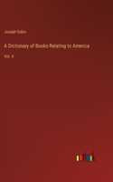 Dictionary of Books Relating to America