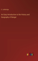 Easy Introduction to the History and Geography of Bengal