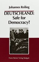 Deutschland: Safe for Democracy?