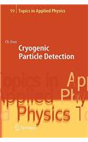 Cryogenic Particle Detection