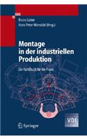 Montage in Der Industriellen Produktion: Ein Handbuch F R Die Praxis