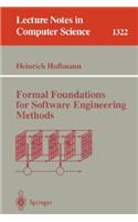 Formal Foundations for Software Engineering Methods