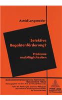 Selektive Begabtenfoerderung?