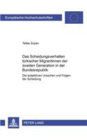 Scheidungsverhalten Tuerkischer Migrantinnen Der Zweiten Generation in Der Bundesrepublik