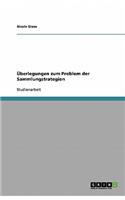 Überlegungen zum Problem der Sammlungstrategien: (German)