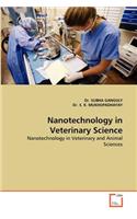 Nanotechnology in Veterinary Science