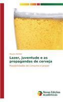 Lazer, juventude e as propagandas de cerveja
