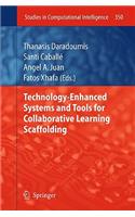 Technology-Enhanced Systems and Tools for Collaborative Learning Scaffolding