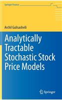Analytically Tractable Stochastic Stock Price Models