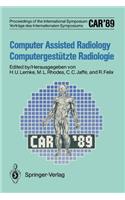 Car'89 Computer Assisted Radiology / Computergestützte Radiologie