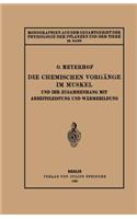 Chemischen Vorgänge Im Muskel Und Ihr Zusammenhang Mit Arbeitsleistung Und Wärmebildung