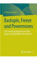 Backspin, Freeze Und Powermoves